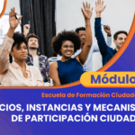 Módulo – Espacios, Instancias y Mecanismos de Participación